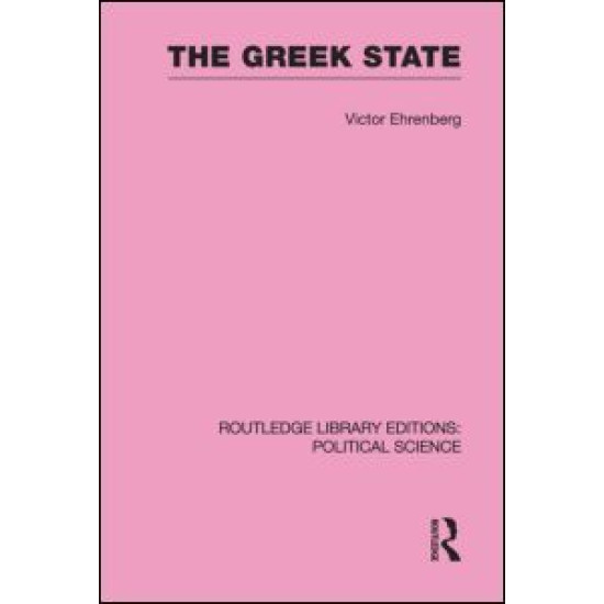 The Greek State (Routledge Library Editions: Political Science Volume 23)