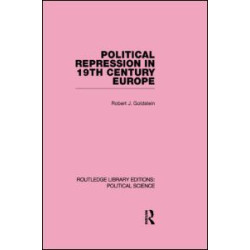 Political Repression in 19th Century Europe Political Repression in 19th Century Europe