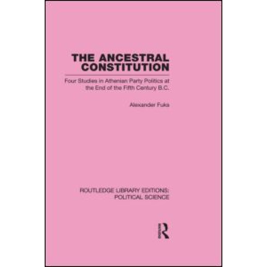 The Ancestral Constitution (Routledge Library Editions: Political Science Volume 25)