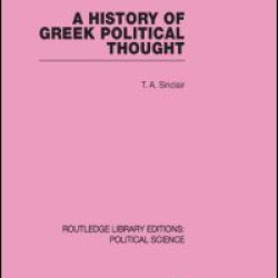 A History of Greek Political Thought (Routledge Library Editions: Political Science Volume 34)
