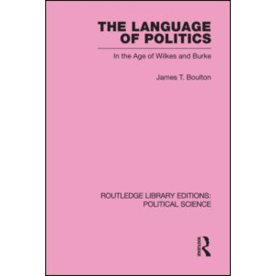 The Language of Politics Routledge Library Editions: Political Science Volume 39