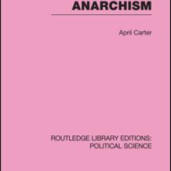 The Political Theory of Anarchism Routledge Library Editions: Political Science Volume 51 The Political Theory of Anarchism Routledge Library Editions: Political Science Volume 51