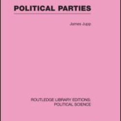 Political Parties Routledge Library Editions: Political Science Volume 54