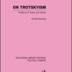 On Trotskyism (Routledge Library Editions: Political Science Volume 58) On Trotskyism (Routledge Library Editions: Political Science Volume 58)