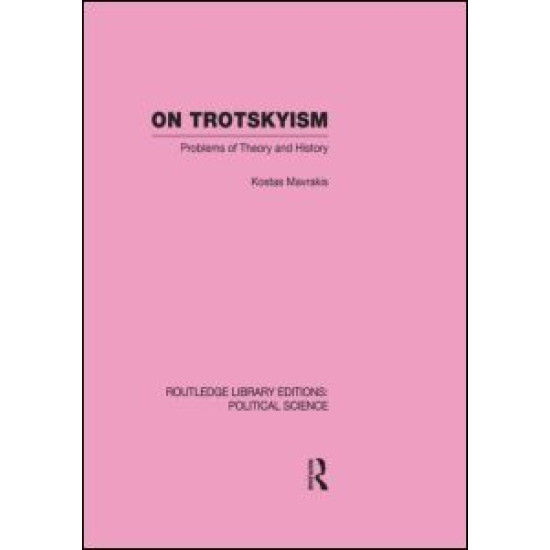 On Trotskyism (Routledge Library Editions: Political Science Volume 58)