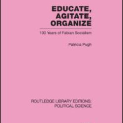 Educate, Agitate, Organize Library Editions: Political Science Volume 59