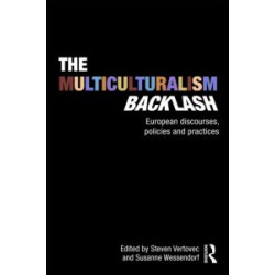 The Multiculturalism Backlash The Multiculturalism Backlash
