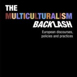 The Multiculturalism Backlash The Multiculturalism Backlash