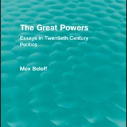 The Great Powers (Routledge Revivals) The Great Powers (Routledge Revivals)