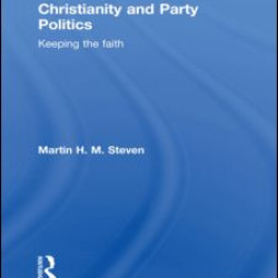 Christianity and Party Politics Christianity and Party Politics