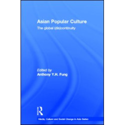 Asian Popular Culture Asian Popular Culture