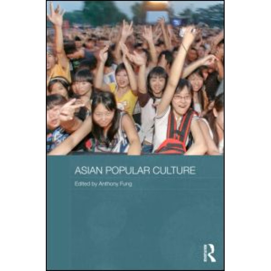 Asian Popular Culture Asian Popular Culture