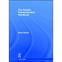The Graphic Communication Handbook The Graphic Communication Handbook