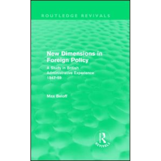 New Dimensions in Foreign Policy (Routledge Revivals)