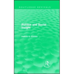 Politics and Social Insight (Routledge Revivals) Politics and Social Insight (Routledge Revivals)