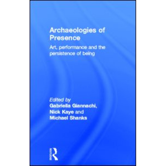 Archaeologies of Presence Archaeologies of Presence