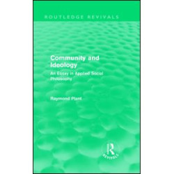 Community and Ideology (Routledge Revivals) Community and Ideology (Routledge Revivals)