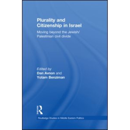 Plurality and Citizenship in Israel Plurality and Citizenship in Israel