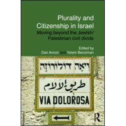 Plurality and Citizenship in Israel Plurality and Citizenship in Israel