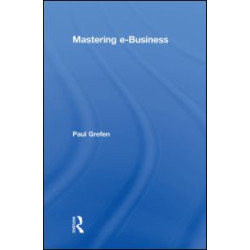 Mastering e-Business Mastering e-Business