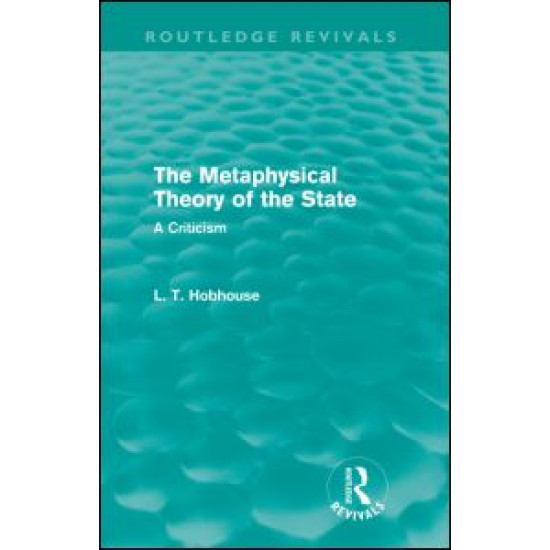 The Metaphysical Theory of the State (Routledge Revivals)