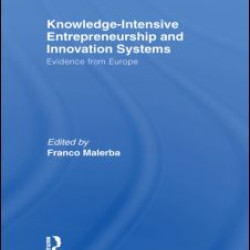 Knowledge-Intensive Entrepreneurship and Innovation Systems Knowledge-Intensive Entrepreneurship and Innovation Systems