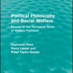 Political Philosophy and Social Welfare (Routledge Revivals) Political Philosophy and Social Welfare (Routledge Revivals)