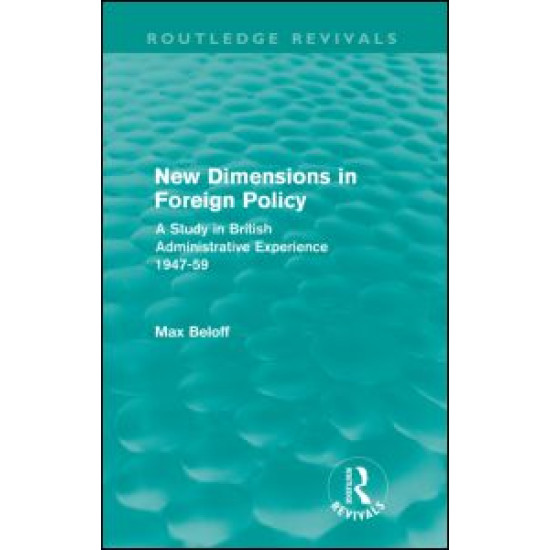 New Dimensions in Foreign Policy (Routledge Revivals)