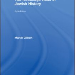 The Routledge Atlas of Jewish History The Routledge Atlas of Jewish History