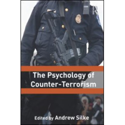 The Psychology of Counter-Terrorism The Psychology of Counter-Terrorism