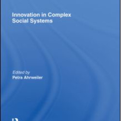 Innovation in Complex Social Systems Innovation in Complex Social Systems