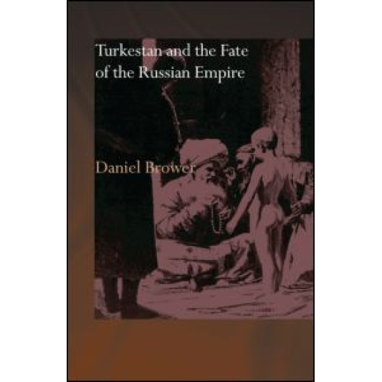 Turkestan and the Fate of the Russian Empire