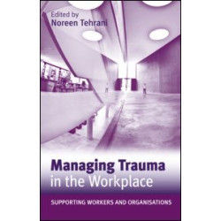 Managing Trauma in the Workplace