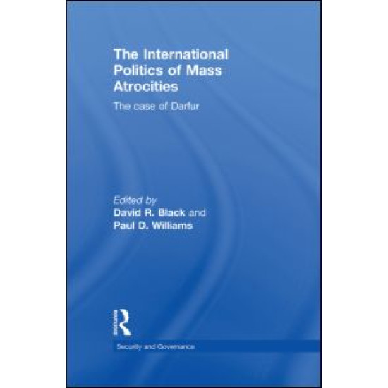 The International Politics of Mass Atrocities