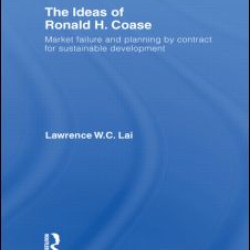 The Ideas of Ronald H. Coase The Ideas of Ronald H. Coase