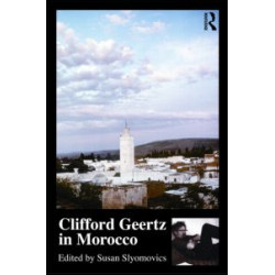 Clifford Geertz in Morocco Clifford Geertz in Morocco