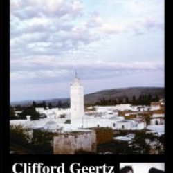Clifford Geertz in Morocco Clifford Geertz in Morocco
