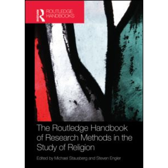 The Routledge Handbook of Research Methods in the Study of Religion