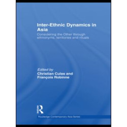Inter-Ethnic Dynamics in Asia Inter-Ethnic Dynamics in Asia