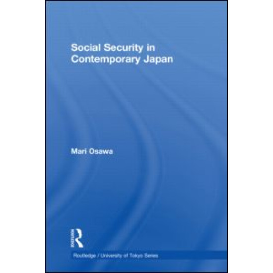Social Security in Contemporary Japan Social Security in Contemporary Japan