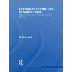 Legitimacy and the Use of Armed Force