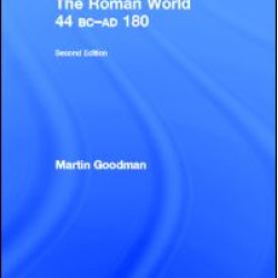 The Roman World 44 BC-AD 180