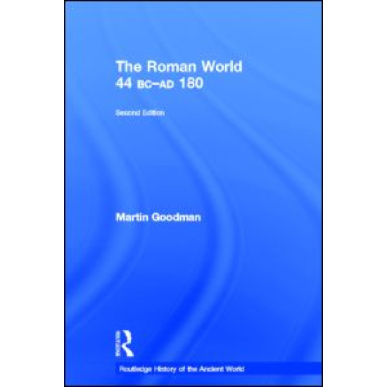 The Roman World 44 BC-AD 180