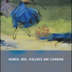 Women, War, Violence and Learning