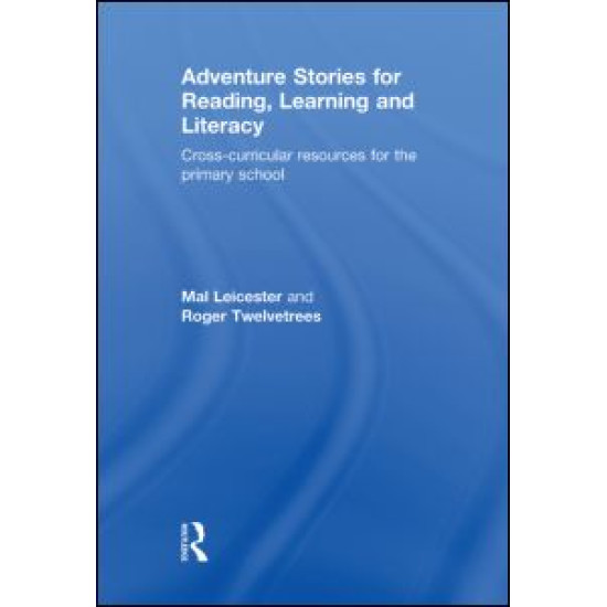 Adventure Stories for Reading, Learning and Literacy Adventure Stories for Reading, Learning and Literacy