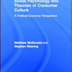 Social Psychology and Theories of Consumer Culture Social Psychology and Theories of Consumer Culture