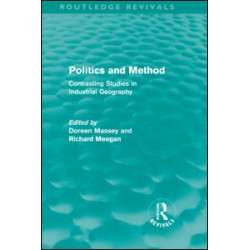 Politics and Method (Routledge Revivals) Politics and Method (Routledge Revivals)