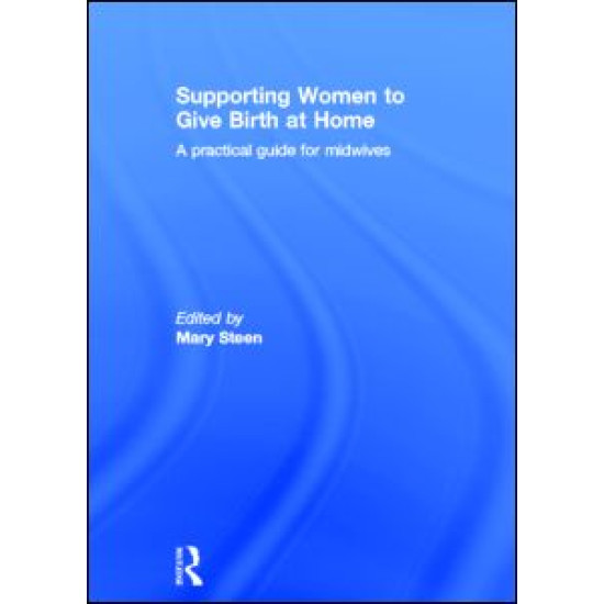 Supporting Women to Give Birth at Home