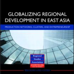 Globalizing Regional Development in East Asia Globalizing Regional Development in East Asia