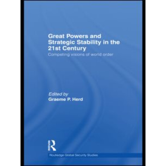 Great Powers and Strategic Stability in the 21st Century